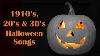 13 Vintage Halloween Songs From The 1910 S 20 S U0026 30 S Full Song Party Playlist