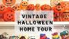 Vintage Halloween Decor Home Tour L Beistle Blow Molds Pyrex U0026 More