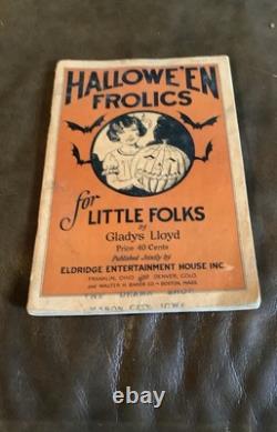 RARE Livre Halloween Frolics de 1927 par Gladys Lloyd Eldridge Entertainment(132ia)